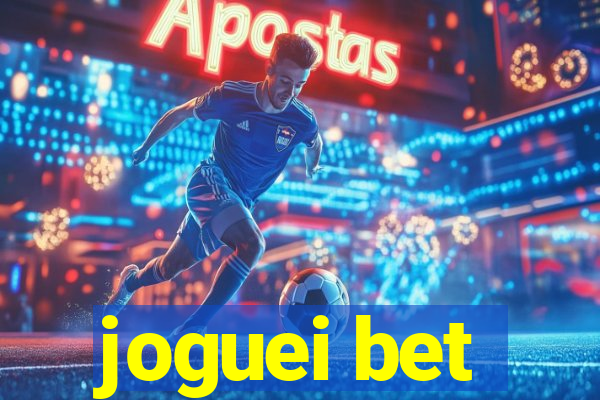 joguei bet